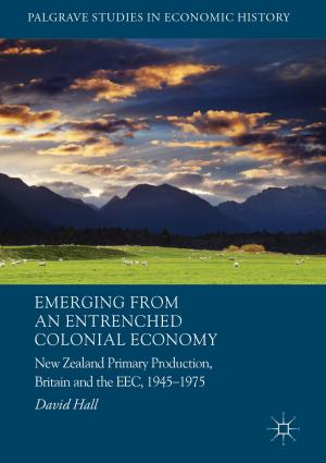 Cover of the book Emerging from an Entrenched Colonial Economy by David Nightingale, Christopher Spencer