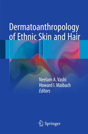 Cover of the book Dermatoanthropology of Ethnic Skin and Hair by Nicholas Apazidis, Veronica Eliasson
