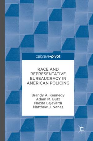Cover of the book Race and Representative Bureaucracy in American Policing by Eduardo Pires, Tomáš Brányik