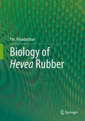 Cover of the book Biology of Hevea Rubber by Shubhash C. Kaushik, Sudhir K. Tyagi, Pramod Kumar