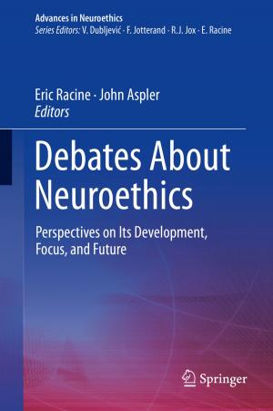 Cover of the book Debates About Neuroethics by Charlotte Marie Bisgaard Klemmensen