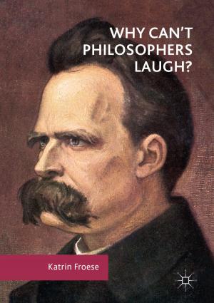 Cover of the book Why Can't Philosophers Laugh? by 