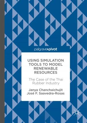 Cover of the book Using Simulation Tools to Model Renewable Resources by Soumya Sen, Agostino Cortesi, Nabendu Chaki