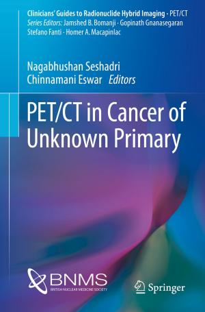 Cover of the book PET/CT in Cancer of Unknown Primary by Irene Bruna Seu, Shani Orgad