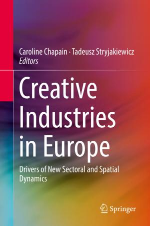 Cover of the book Creative Industries in Europe by Azadeh  Ghari Neiat, Athman Bouguettaya