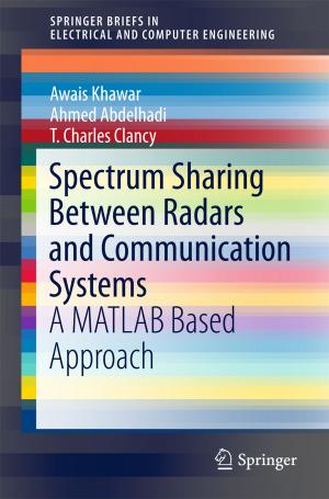 Cover of the book Spectrum Sharing Between Radars and Communication Systems by Edbert Jarvis Sie