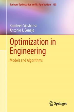 Cover of the book Optimization in Engineering by Harry Apostoleris, Marco Stefancich, Matteo Chiesa