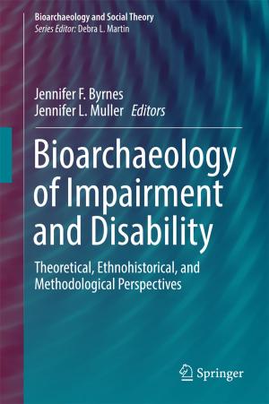 Cover of the book Bioarchaeology of Impairment and Disability by Shanzhi Chen, Fei Qin, Bo Hu, Xi Li, Zhonglin Chen, Jiamin Liu