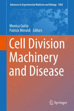 Cover of the book Cell Division Machinery and Disease by V. Ramu Reddy, Sudhamay Maity, K. Sreenivasa Rao