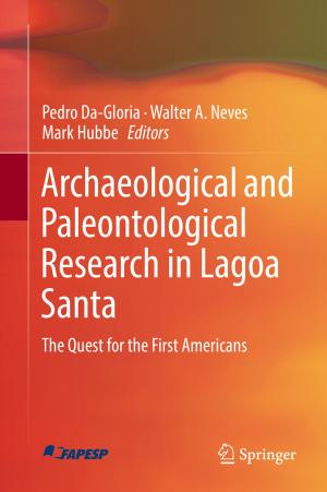 Cover of the book Archaeological and Paleontological Research in Lagoa Santa by Nils Przigoda, Robert Wille, Judith Przigoda, Rolf Drechsler