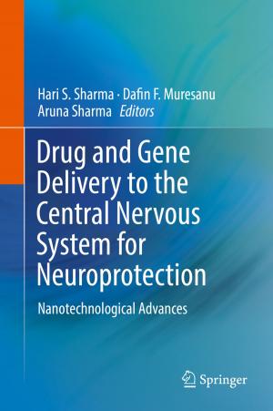 Cover of the book Drug and Gene Delivery to the Central Nervous System for Neuroprotection by 