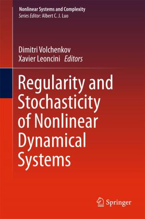 Cover of the book Regularity and Stochasticity of Nonlinear Dynamical Systems by Gianluca Calcagni