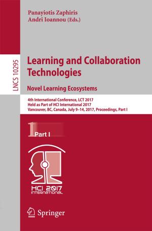 Cover of the book Learning and Collaboration Technologies. Novel Learning Ecosystems by Jonathan Waterlow, Jacques Schuhmacher