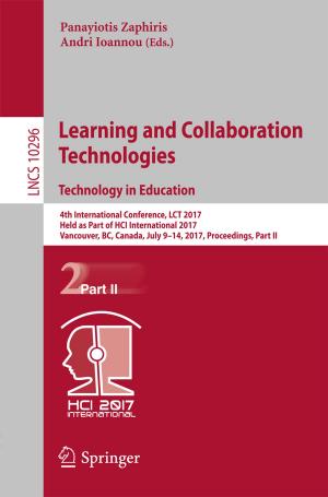 Cover of the book Learning and Collaboration Technologies. Technology in Education by Christina De La Rocha, Daniel J. Conley
