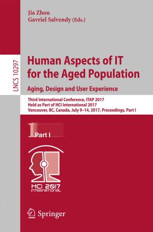 Cover of the book Human Aspects of IT for the Aged Population. Aging, Design and User Experience by Iain Quinn