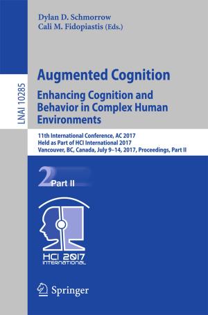 Cover of the book Augmented Cognition. Enhancing Cognition and Behavior in Complex Human Environments by Antonino Pennisi, Alessandra Falzone