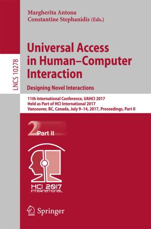 Cover of the book Universal Access in Human–Computer Interaction. Designing Novel Interactions by Valery Ya. Rudyak, Vladimir M. Aniskin, Anatoly A. Maslov, Andrey V. Minakov, Sergey G. Mironov
