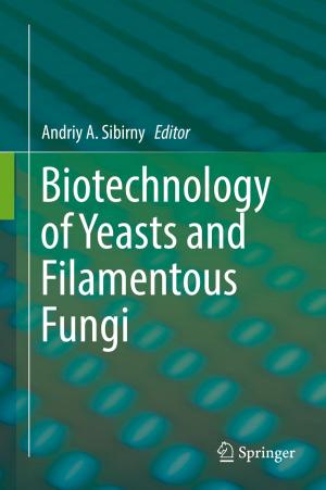 Cover of the book Biotechnology of Yeasts and Filamentous Fungi by Efstathios E. (Stathis) Michaelides