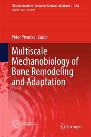 Cover of the book Multiscale Mechanobiology of Bone Remodeling and Adaptation by François Delarue, René Carmona