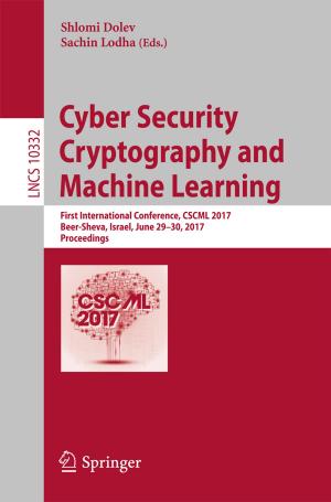 Cover of the book Cyber Security Cryptography and Machine Learning by William M. Bowen, Robert E. Gleeson
