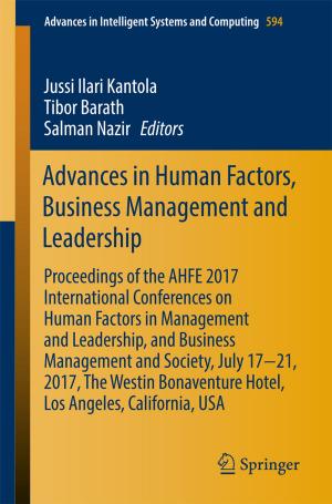 Cover of the book Advances in Human Factors, Business Management and Leadership by Christy A. Mulligan, Justin Ayoub, Callen E. Kostelnik