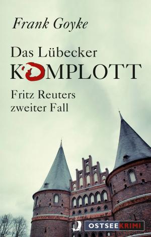 Cover of the book Das Lübecker Komplott by G.X. Chen