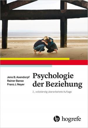 Cover of the book Psychologie der Beziehung by Thomas Berger, Hansjörg Znoj