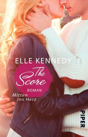 Cover of the book The Score – Mitten ins Herz by Felicia Englmann