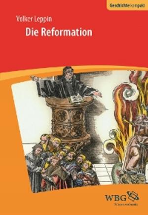 Cover of the book Die Reformation by Rüdiger Glaser, Elke Schliermann-Kraus