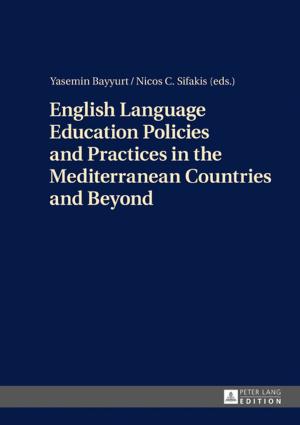 Cover of the book English Language Education Policies and Practices in the Mediterranean Countries and Beyond by 