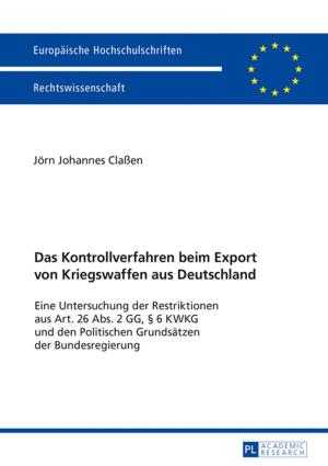 bigCover of the book Das Kontrollverfahren beim Export von Kriegswaffen aus Deutschland by 