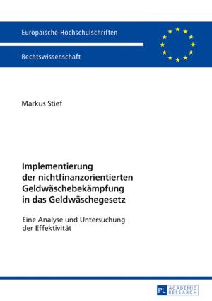 Cover of the book Implementierung der nichtfinanzorientierten Geldwaeschebekaempfung in das Geldwaeschegesetz by Christina Dorr