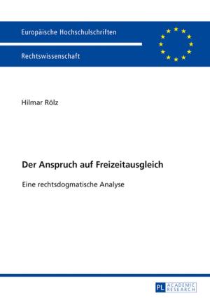 Cover of the book Der Anspruch auf Freizeitausgleich by Andrea Nguyen
