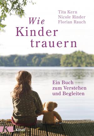 Cover of the book Wie Kinder trauern by Christiane Florin