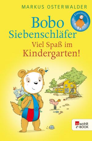 Book cover of Bobo Siebenschläfer: Viel Spaß im Kindergarten!
