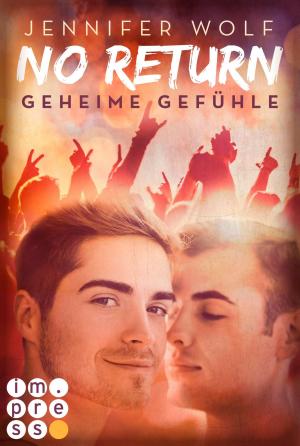 Cover of the book No Return 1: Geheime Gefühle by Dagmar Hoßfeld