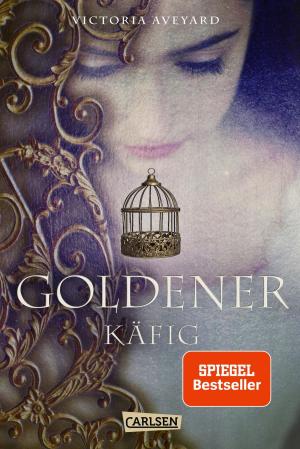 Cover of the book Goldener Käfig (Die Farben des Blutes 3) by Marissa Meyer