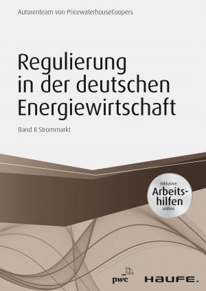 Cover of Regulierung in der deutschen Energiewirtschaft - inklusive Arbeitshilfen online. Band II Strommarkt