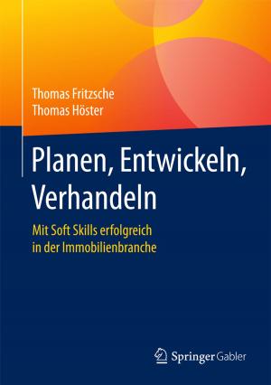 Cover of the book Planen, Entwickeln, Verhandeln by Andreas Engelen, Monika Engelen, Jan-Thomas Bachmann