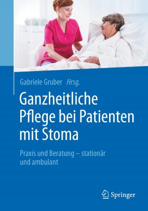 Cover of the book Ganzheitliche Pflege bei Patienten mit Stoma by Oscar Bajo-Rubio, Carmen Díaz-Roldán