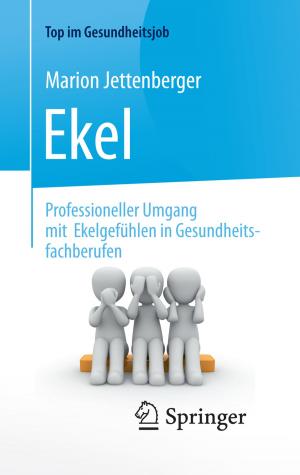 Book cover of Ekel - Professioneller Umgang mit Ekelgefühlen in Gesundheitsfachberufen
