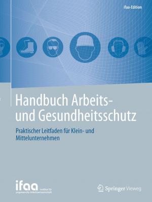 Cover of the book Handbuch Arbeits- und Gesundheitsschutz by Hans-Joachim Bungartz, Stefan Zimmer, Martin Buchholz, Dirk Pflüger