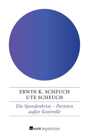 Book cover of Die Spendenkrise: Parteien außer Kontrolle