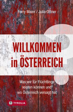 Cover of the book Willkommen in Österreich? by Frank Berger