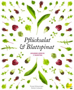 Cover of the book Pflücksalat & Blattspinat by Maria Wurzer, Rita Newman