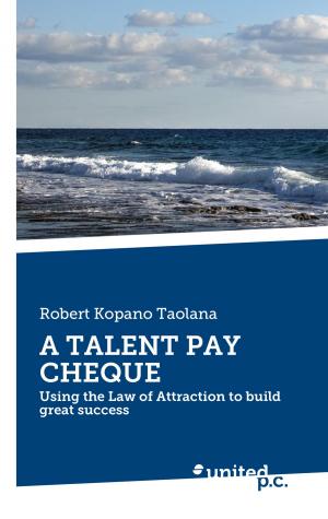 Cover of the book A TALENT PAY CHEQUE by Lisa Biritz
