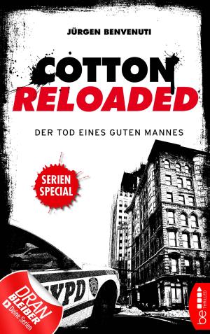 Cover of the book Cotton Reloaded: Der Tod eines guten Mannes by Jason Dark