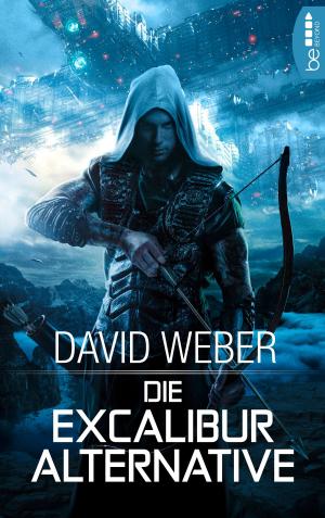 Cover of the book Die Excalibur-Alternative by Wes Andrews, Bernd Perplies