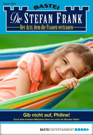 Book cover of Dr. Stefan Frank - Folge 2401