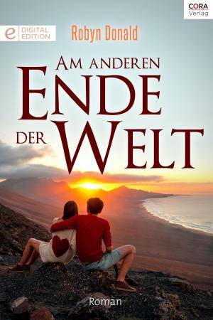 Cover of the book Am anderen Ende der Welt by Kate Walker